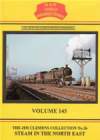 STEAM IN THE NORTH EAST Volume 145