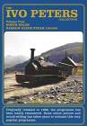 IVO PETERS COLLECTION VOL 4 NORTH WALES NARROW GAUGE STEAM IN 1959/1960