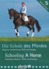 SCHOOLING A HORSE Volume 5 Rudolf Zeilinger