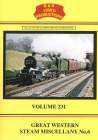 B&R VIDEO VOL 231 GREAT WESTERN STEAM MISCELLANY NO 6