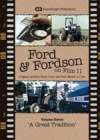 FORD & FORDSON ON FILM Vol 11 A Great Tradition